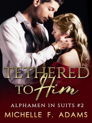 cover image of Tethered to Him